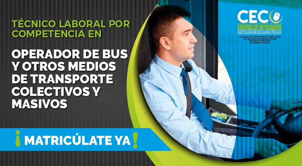 Técnico Laboral Por Competencia Operador de Bus y Otros Medios de Transporte Colectivo y Masivo
                            